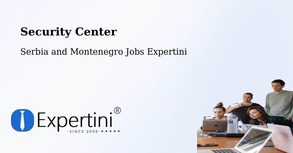 Security & Compliance – Témiscaming - Serbia and Montenegro Jobs Expertini